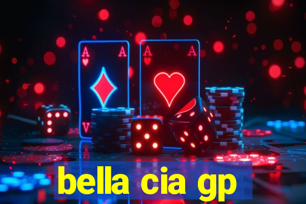 bella cia gp